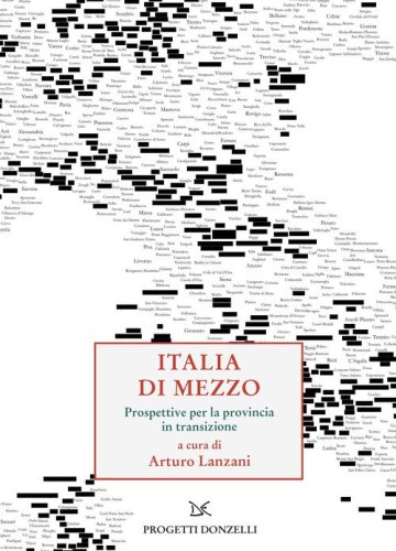Italia di mezzo. Prospettive per la provincia in transizione