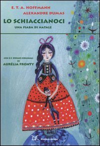 Lo schiaccianoci. Una fiaba di Natale