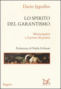 Lo spirito del garantismo. Montesquieu e il potere di punire
