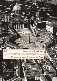 L'oltretevere da oltreoceano. L'esilio americano di Giorgio La Piana