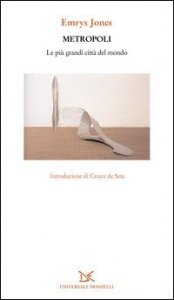 Metropoli. Le pi&ugrave; grandi citt&agrave; del mondo