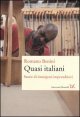 Quasi italiani - Storie di immigrati imprenditori