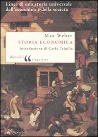 Storia economica - Linee di una storia universale dell'economia e della societ&agrave;