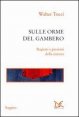 Sulle orme del gambero. Ragioni e passioni della sinistra