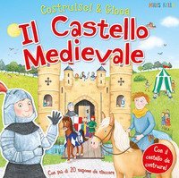 Il castello medievale. Costruisci & gioca
