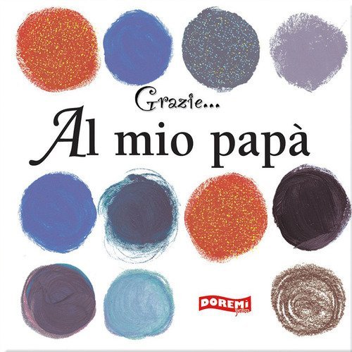 Il mio pap&agrave;
