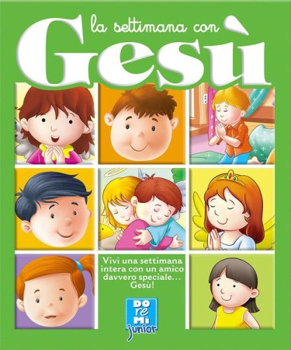 La settimana con Ges&ugrave;
