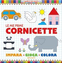 Le mie prime cornicette. I quaderni della maestra