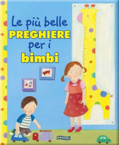 Le pi&ugrave; belle preghiere per i bambini