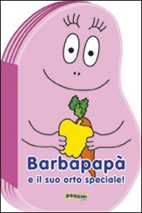 Barbapap&agrave; e il suo orto speciale!