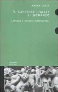 Il Cantiere Italia: il romanzo. Capuana e Borgese costruttori