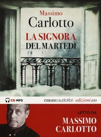 La signora del marted&igrave; letto da Massimo Carlotto