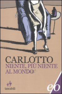 Niente, pi&ugrave; niente al mondo