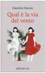 Qual &egrave; la via del vento