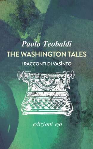The Washington tales. I racconti di Vas&igrave;nto