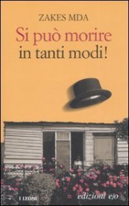 Si pu&ograve; morire in tanti modi!