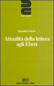 Attualit&agrave; della Lettera agli Ebrei