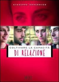 Coltivare la capacit&agrave; di relazione