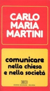 Comunicare nella Chiesa e nella societ&agrave; - Lettere, discorsi, interventi (1990)