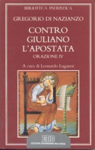Contro Giuliano l'Apostata - Oratio IV