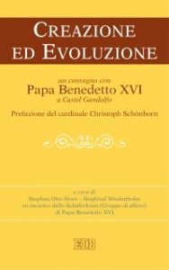 Creazione ed evoluzione. Un convegno con papa Benedetto XVI a Castel Gandolfo