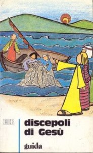 Discepoli di Ges&ugrave;. Sussidio didattico a schede ispirato al catechismo per l'iniziazione cristiana dei fanciulli e dei ragazzi. Vol. 2: Guida per i catechisti. - Guida per i catechisti