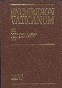 Enchiridion Vaticanum. Vol. 15: Documenti ufficiali della Santa Sede (1996). - Documenti ufficiali della Santa Sede (1996)