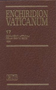 Enchiridion Vaticanum. Vol. 17: Documenti ufficiali della Santa Sede (1998). - Documenti ufficiali della Santa Sede (1998)