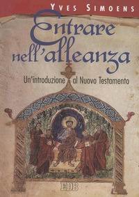 Entrare nell'alleanza - Un'introduzione al Nuovo Testamento