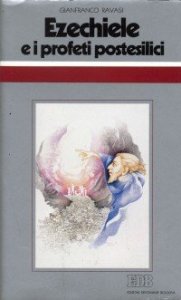Ezechiele e i profeti postesilici - Ciclo di conferenze (Milano, Centro culturale S. Fedele)