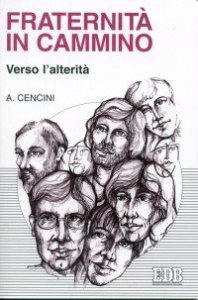 Fraternit&agrave; in cammino verso l'alterit&agrave;