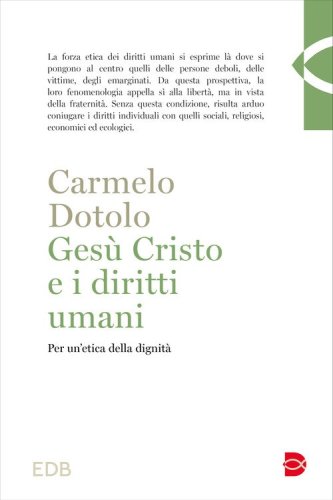 Ges&ugrave; Cristo e i diritti umani. Per un'etica della dignit&agrave;