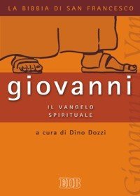 Giovanni - Il Vangelo spirituale