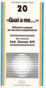 Guai a me... Riflessioni e proposte per una nuova evangelizzazione. Nota pastorale