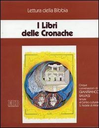 I libri delle Cronache. Ciclo di Conferenze (Milano, Centro culturale S. Fedele, 1996). Audiolibro. Quattro cassette