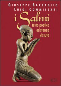 I salmi - Testo poetico esistenza vissuta