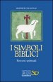 I simboli biblici - Percorsi spirituali