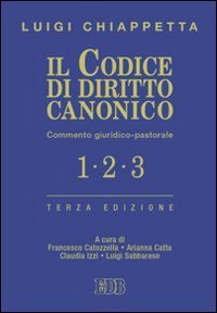 Il codice di diritto canonico. Commento giuridico-pastorale