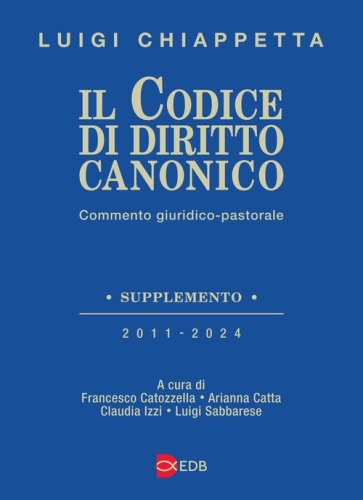 Il codice di diritto canonico. Commento giuridico-pastorale
