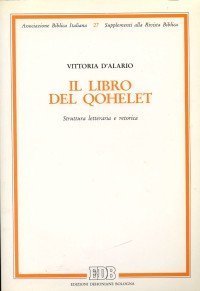 Il libro del Qohelet. Struttura letteraria e retorica
