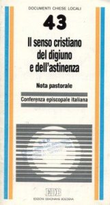 Il senso cristiano del digiuno e dell'astinenza - Nota pastorale