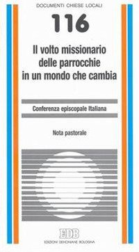 Il volto missionario delle parrocchie in un mondo che cambia. Nota pastorale