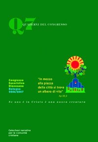 In mezzo alla piazza della citt&agrave; si trova un albero di vita. Catechesi narrativa per le comunit&agrave; cristiane