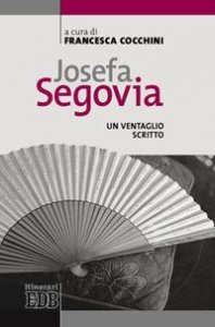 Josefa Segovia - Un ventaglio scritto