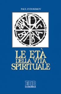 Le et&agrave; della vita spirituale