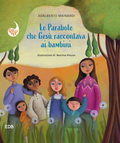 Le parabole che Ges&ugrave; raccontava ai bambini