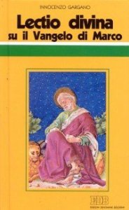 &laquo;Lectio divina&raquo; su il Vangelo di Marco