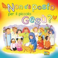 Non c'&egrave; posto per il piccolo Ges&ugrave;?