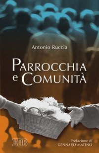 Parrocchia e comunit&agrave;