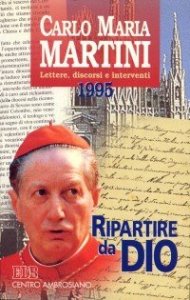 Ripartire da Dio - Lettere, discorsi e interventi 1995